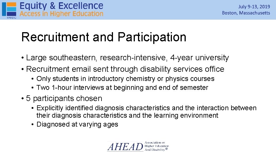 Recruitment and Participation • Large southeastern, research-intensive, 4 -year university • Recruitment email sent Recruitment and Participation • Large southeastern, research-intensive, 4 -year university • Recruitment email sent