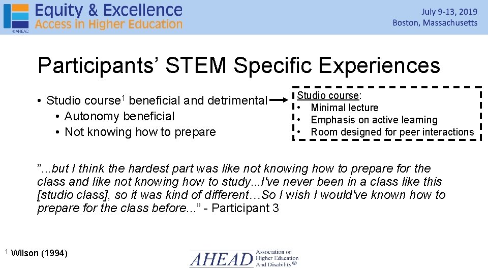 Participants’ STEM Specific Experiences • Studio course 1 beneficial and detrimental • Autonomy beneficial Participants’ STEM Specific Experiences • Studio course 1 beneficial and detrimental • Autonomy beneficial