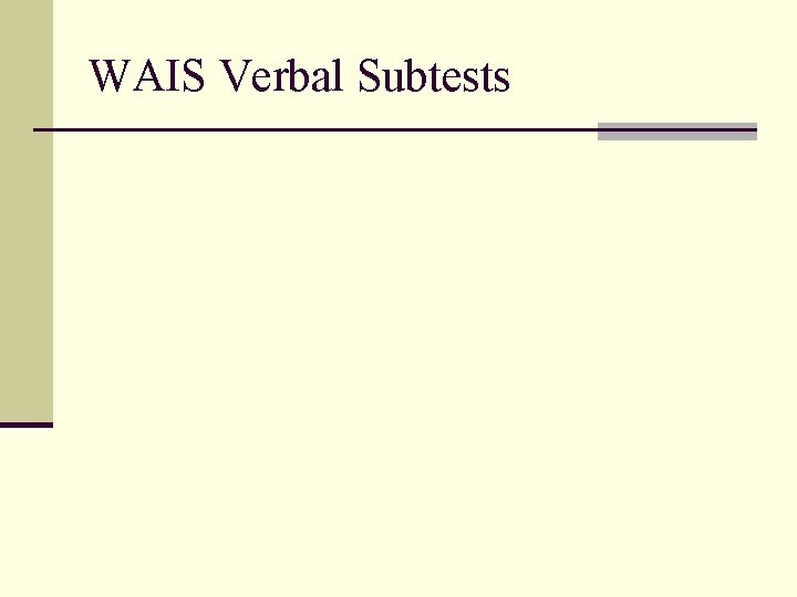 WAIS Verbal Subtests 