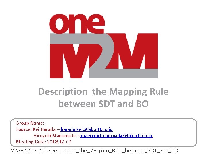 Description the Mapping Rule between SDT and BO Group Name: Source: Kei Harada –