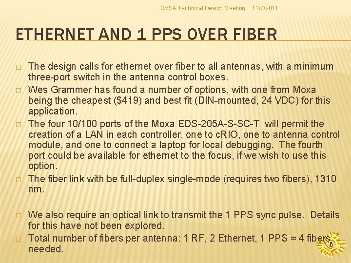 OVSA Technical Design Meeting 11/7/2011 ETHERNET AND 1 PPS OVER FIBER � � � OVSA Technical Design Meeting 11/7/2011 ETHERNET AND 1 PPS OVER FIBER � � �