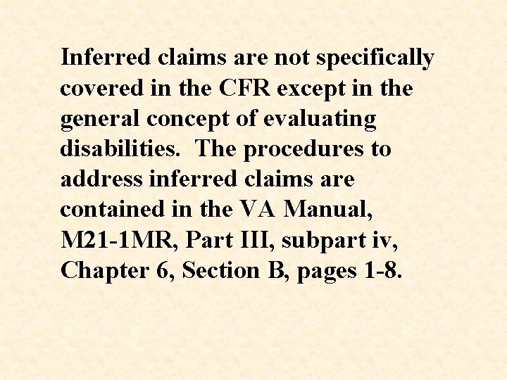 Inferred claims are not specifically covered in the CFR except in the general concept