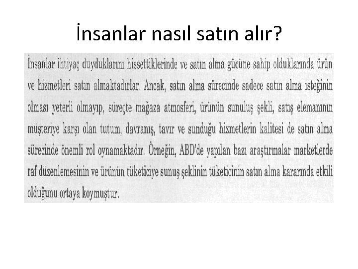 İnsanlar nasıl satın alır? İnsanlar nasıl satın alır?