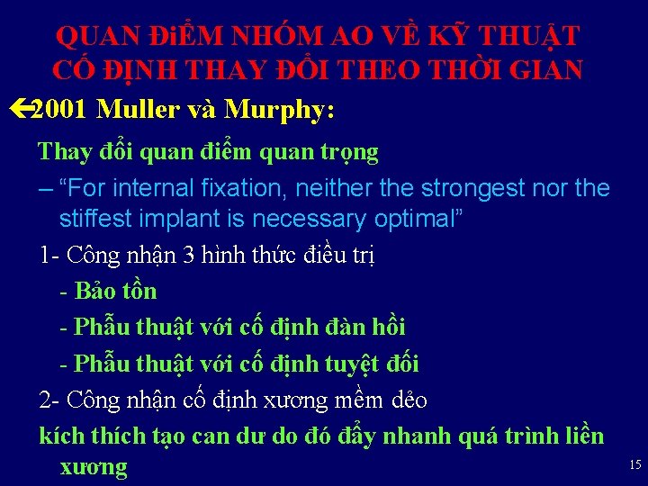 QUAN ĐiỂM NHÓM AO VỀ KỸ THUẬT CỐ ĐỊNH THAY ĐỔI THEO THỜI GIAN