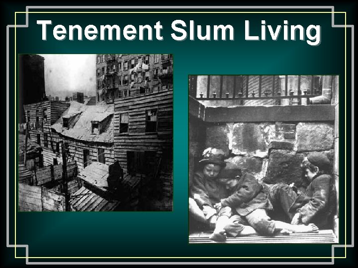 Tenement Slum Living 