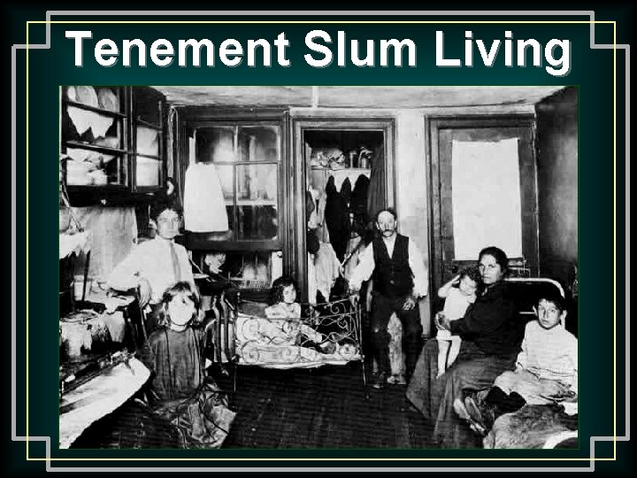 Tenement Slum Living 