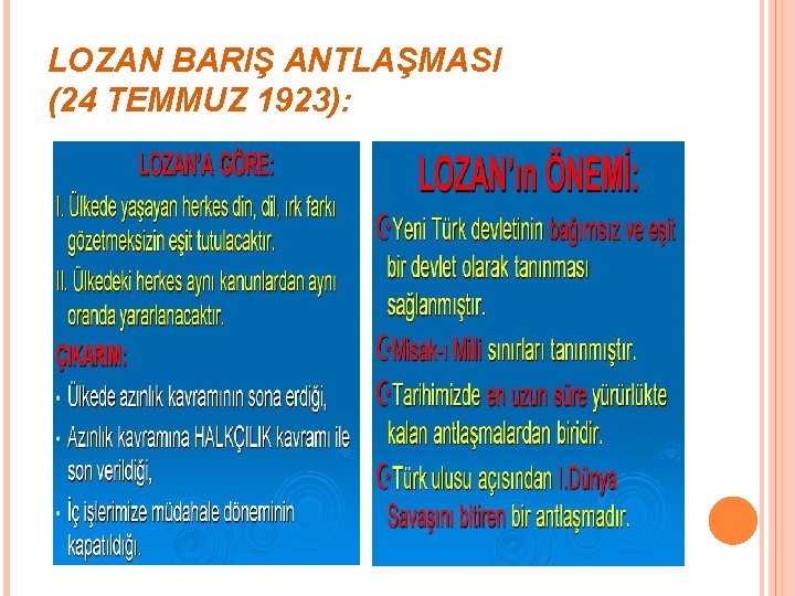 LOZAN BARIŞ ANTLAŞMASI (24 TEMMUZ 1923): 