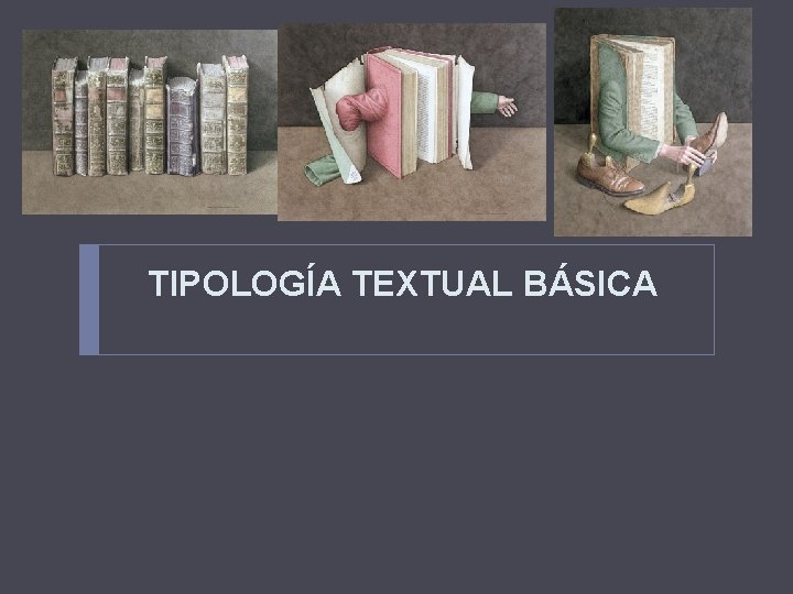TIPOLOGÍA TEXTUAL BÁSICA 