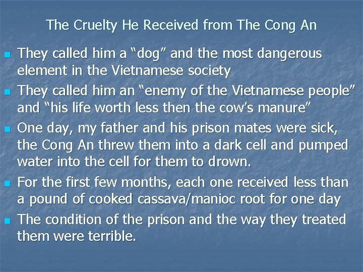 The Cruelty He Received from The Cong An n n They called him a