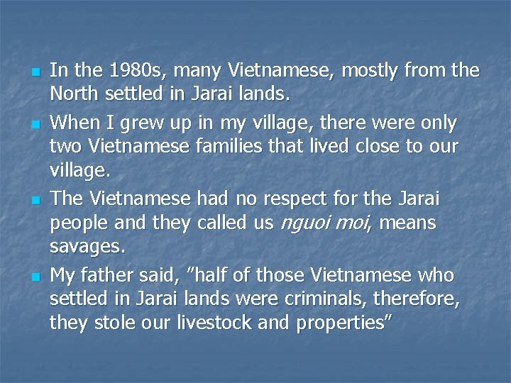 n n In the 1980 s, many Vietnamese, mostly from the North settled in