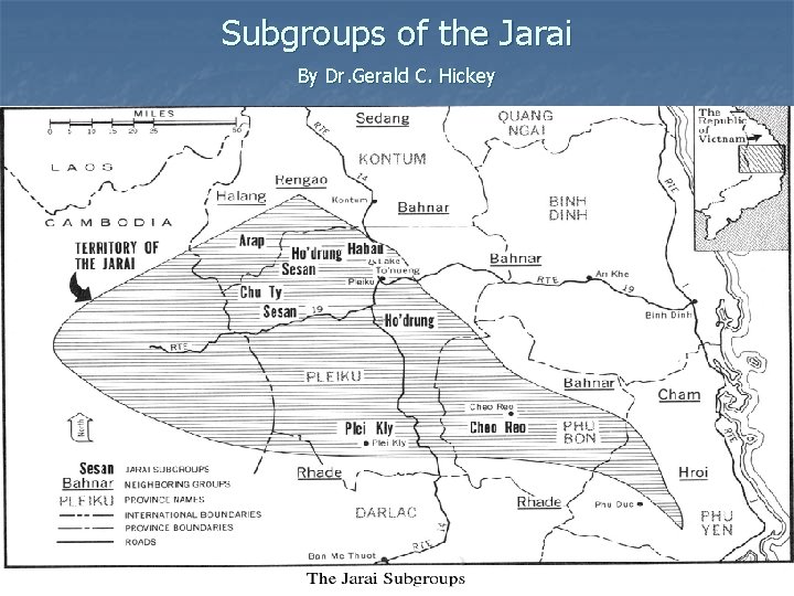 Subgroups of the Jarai By Dr. Gerald C. Hickey 