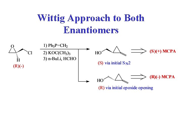 Wittig Approach to Both Enantiomers Wittig Approach to Both Enantiomers