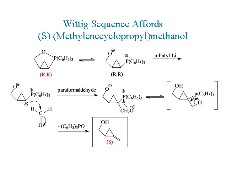 Wittig Sequence Affords (S) (Methylenecyclopropyl)methanol Wittig Sequence Affords (S) (Methylenecyclopropyl)methanol