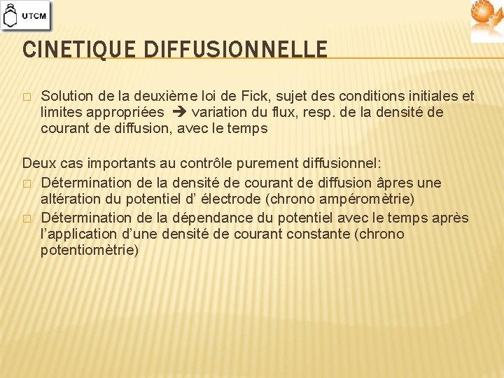 CINETIQUE DIFFUSIONNELLE � Solution de la deuxième loi de Fick, sujet des conditions initiales