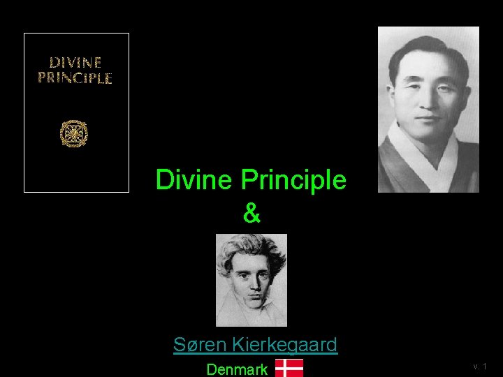 Divine Principle & Søren Kierkegaard Denmark v. 1 