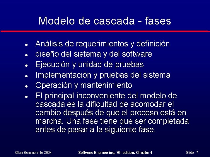 Modelo de cascada - fases l l l Análisis de requerimientos y definición diseño