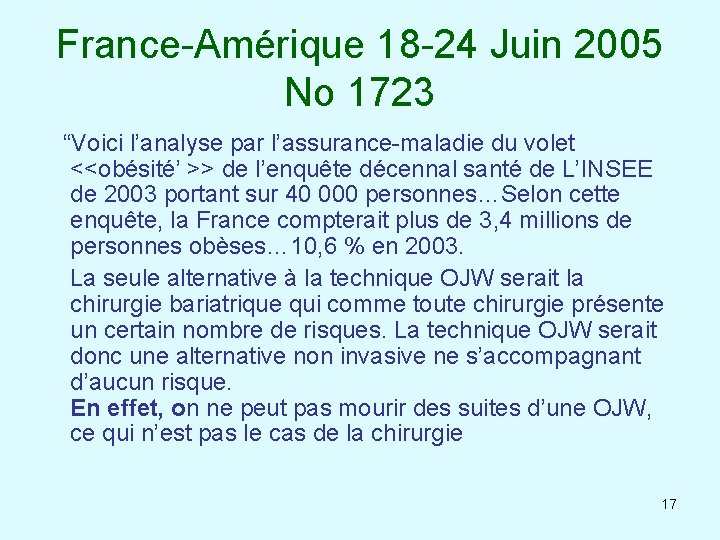 France-Amérique 18 -24 Juin 2005 No 1723 “Voici l’analyse par l’assurance-maladie du volet <<obésité’