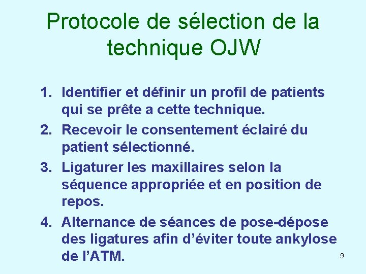 Protocole de sélection de la technique OJW 1. Identifier et définir un profil de