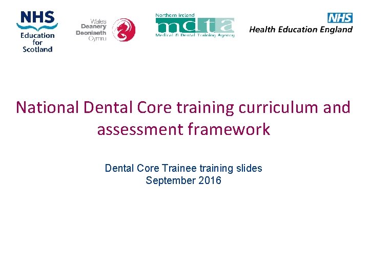 National Dental Core training curriculum and assessment framework