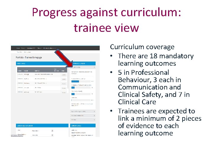 Progress against curriculum: trainee view Curriculum coverage • There are 18 mandatory learning outcomes