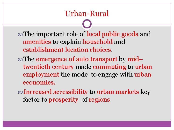 Urban-Rural The important role of local public goods and amenities to explain household and