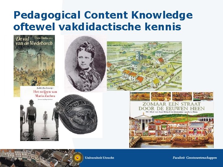 Pedagogical Content Knowledge oftewel vakdidactische kennis 