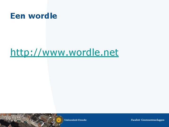 Een wordle http: //www. wordle. net 