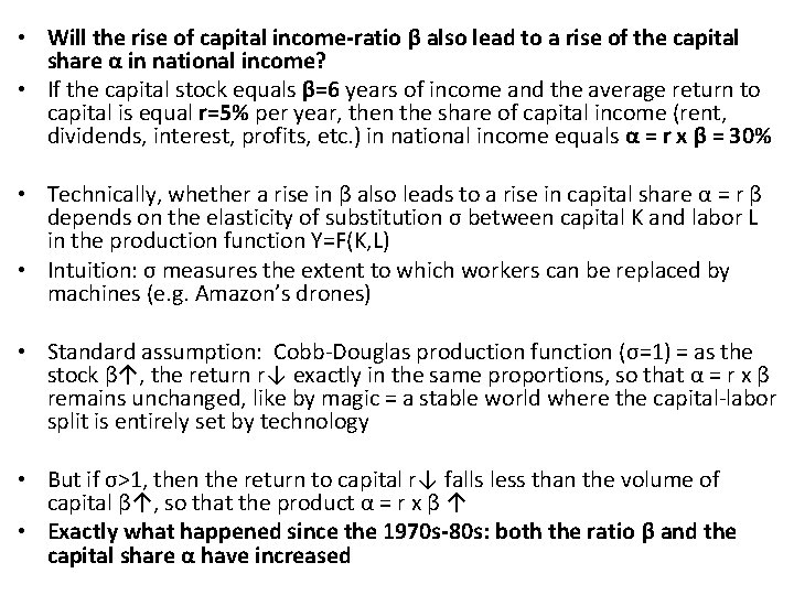  • Will the rise of capital income-ratio β also lead to a rise