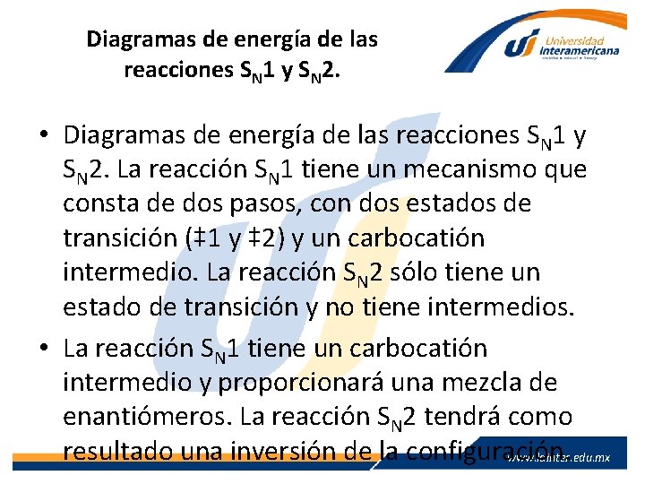 Diagramas de energía de las reacciones SN 1 y SN 2. • Diagramas de