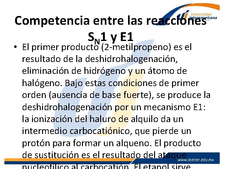 Competencia entre las reacciones SN 1 y E 1 • El primer producto (2