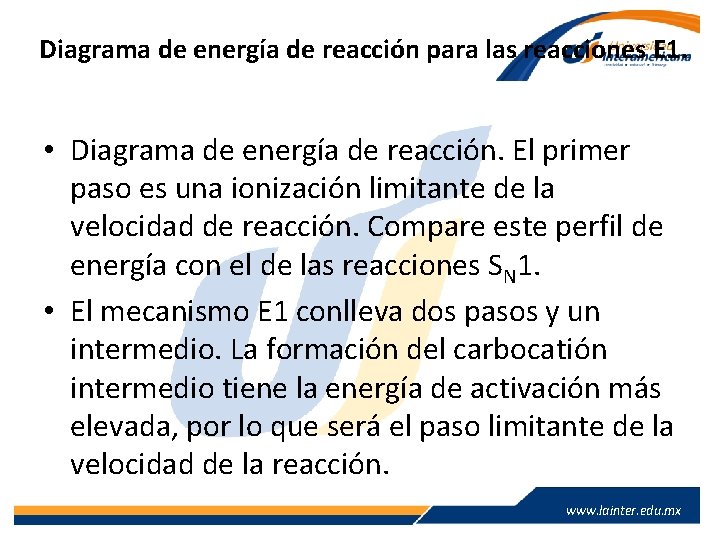 Diagrama de energía de reacción para las reacciones E 1. • Diagrama de energía