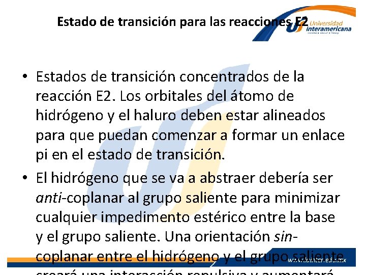 Estado de transición para las reacciones E 2 • Estados de transición concentrados de