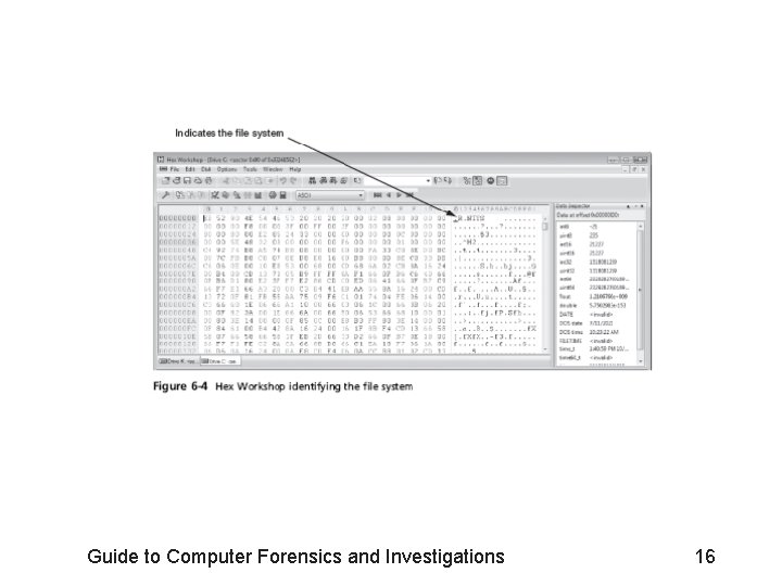 Guide to Computer Forensics and Investigations 16 