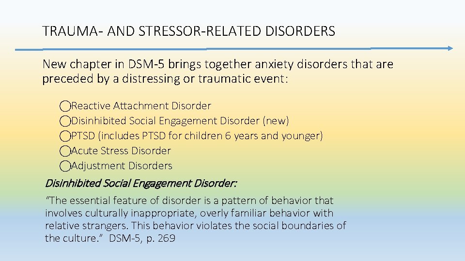 TRAUMA‐ AND STRESSOR‐RELATED DISORDERS New chapter in DSM‐ 5 brings together anxiety disorders that