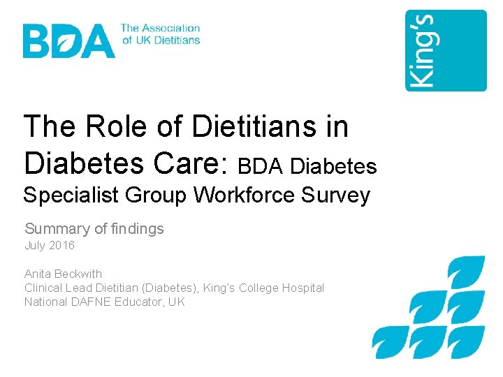 The Role of Dietitians in Diabetes Care: BDA Diabetes Specialist Group Workforce Survey Summary
