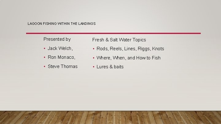 LAGOON FISHING WITHIN THE LANDINGS Presented by Fresh & Salt Water Topics • Jack