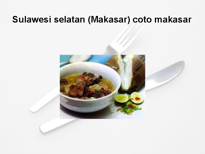 Sulawesi selatan (Makasar) coto makasar 