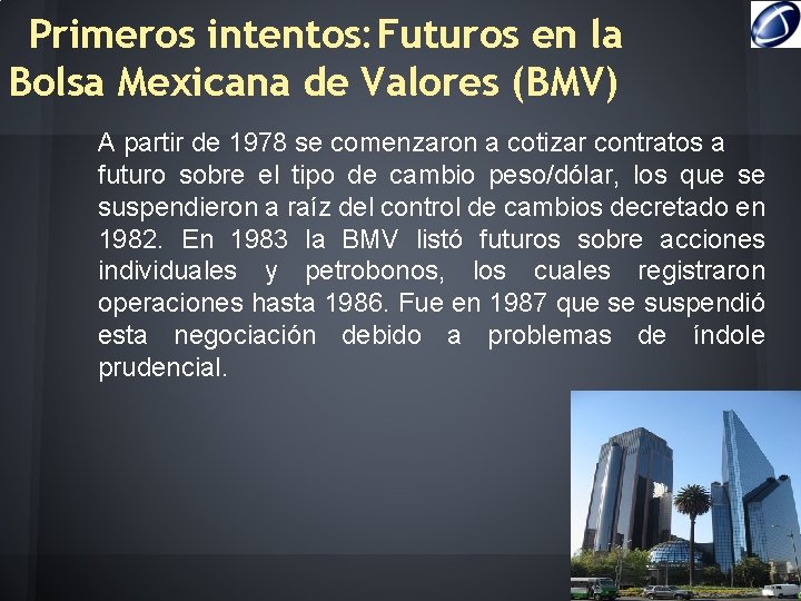 Primeros intentos: Futuros en la Bolsa Mexicana de Valores (BMV) A partir de 1978