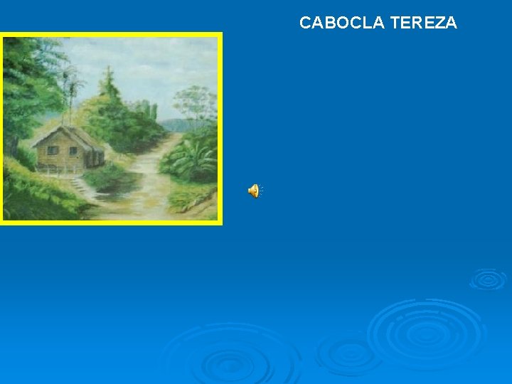 CABOCLA TEREZA 