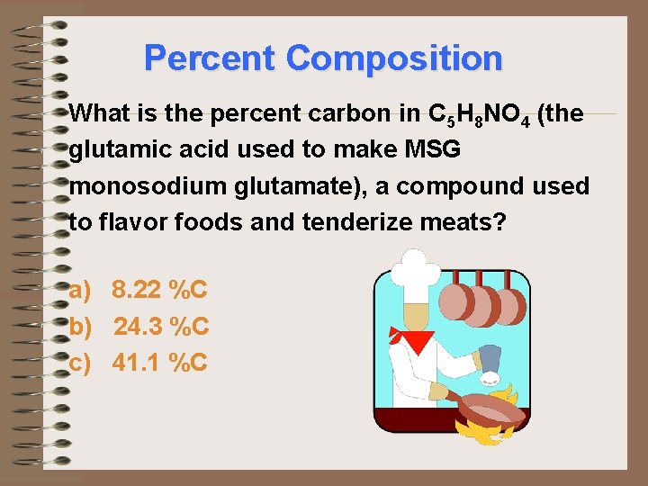 Percent Composition What is the percent carbon in C 5 H 8 NO 4