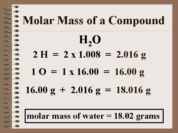 Molar Mass of a Compound H 2 O 2 H = 2 x 1.