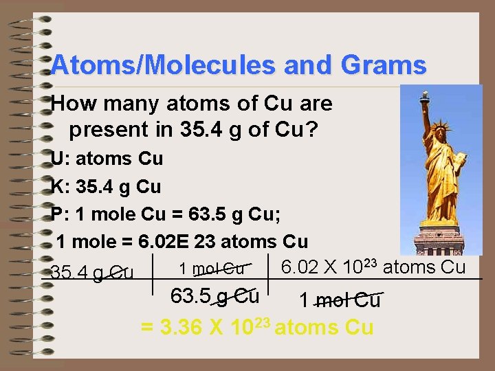 Atoms/Molecules and Grams How many atoms of Cu are present in 35. 4 g