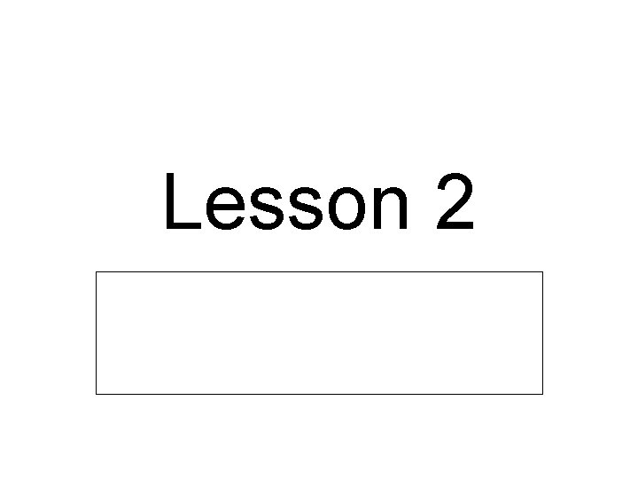 Lesson 2 