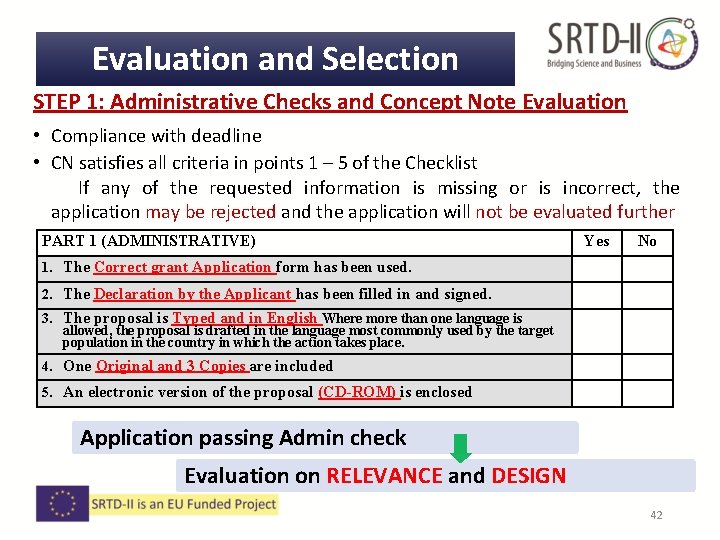Evaluation and Selection STEP 1: Administrative Checks and Concept Note Evaluation • Compliance with Evaluation and Selection STEP 1: Administrative Checks and Concept Note Evaluation • Compliance with