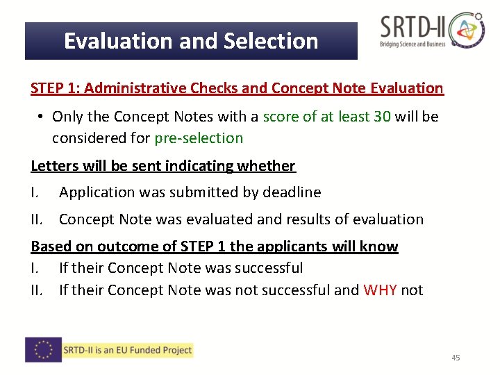 Evaluation and Selection STEP 1: Administrative Checks and Concept Note Evaluation • Only the Evaluation and Selection STEP 1: Administrative Checks and Concept Note Evaluation • Only the