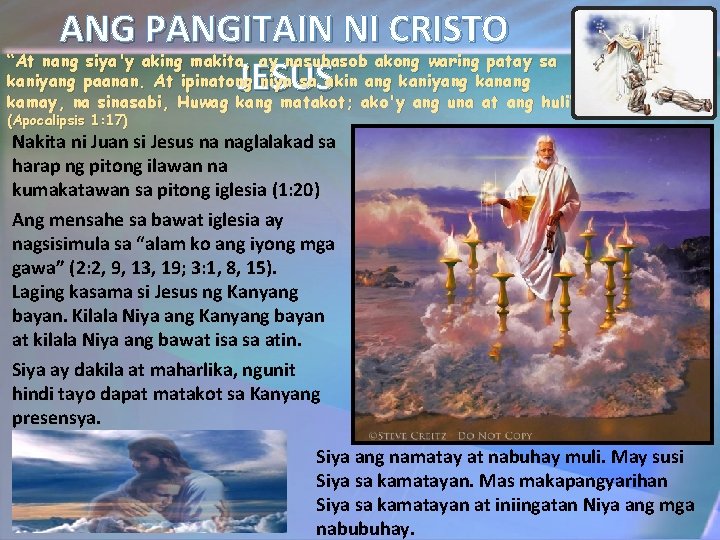 ANG PANGITAIN NI CRISTO “At nang siya'y aking makita, ay nasubasob akong waring patay