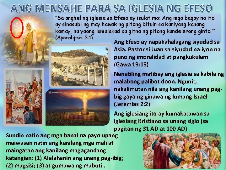 ANG MENSAHE PARA SA IGLESIA NG EFESO “Sa anghel ng iglesia sa Efeso ay