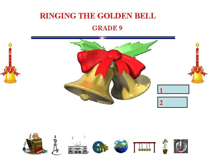 RINGING THE GOLDEN BELL GRADE 9 1 2 
