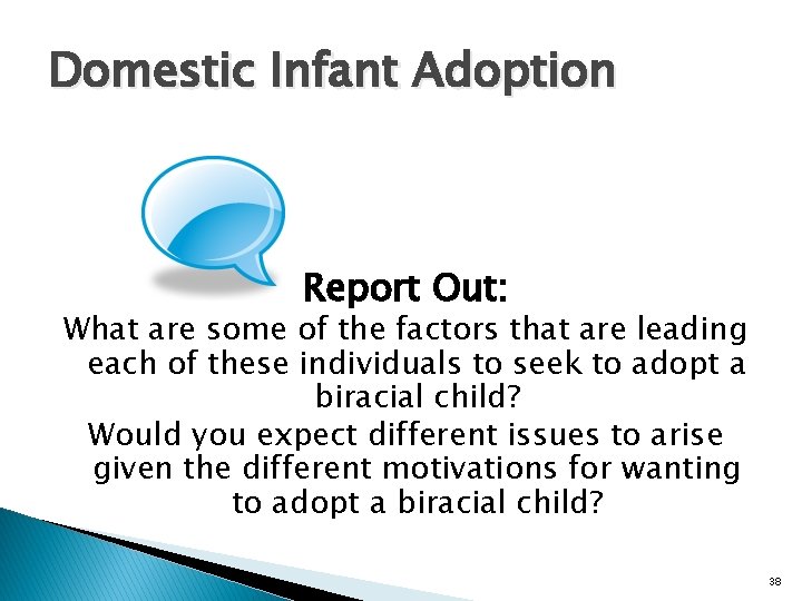 Domestic Infant Adoption Report Out: What are some of the factors that are leading