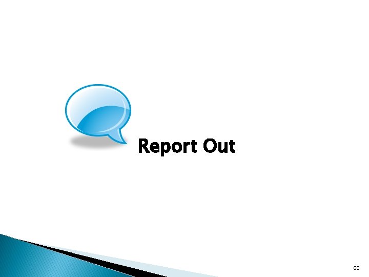 Report Out 60 